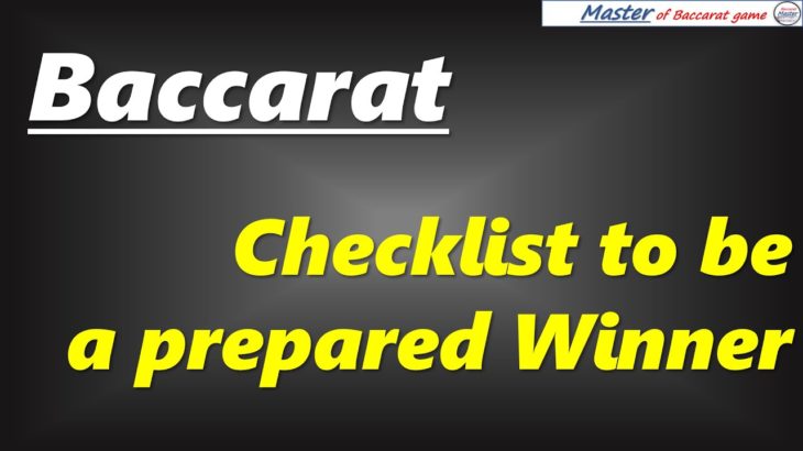 Baccarat, checklist to be a prepared winner [#百家乐 #바카라 #バカラ #bacará #баккара́ #บาคาร่า]