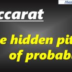 Baccarat, the hidden pitfall of probability [#百家乐 #바카라 #バカラ #bacará #баккара́ #บาคาร่า]