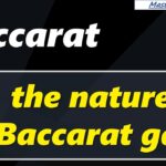 Baccarat, the natures of the Baccarat game [#百家乐 #바카라 #バカラ #bacará #баккара́ #บาคาร่า]